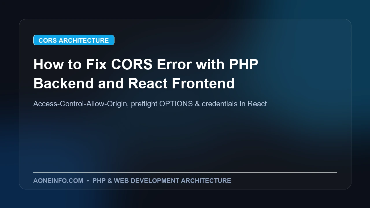 How to fix CORS Cross-Origin Resource Sharing error in PHP backend and React frontend