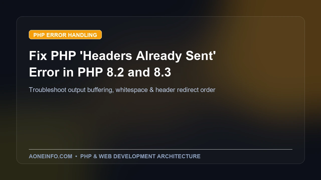How to fix PHP headers already sent error output buffering and redirect guide
