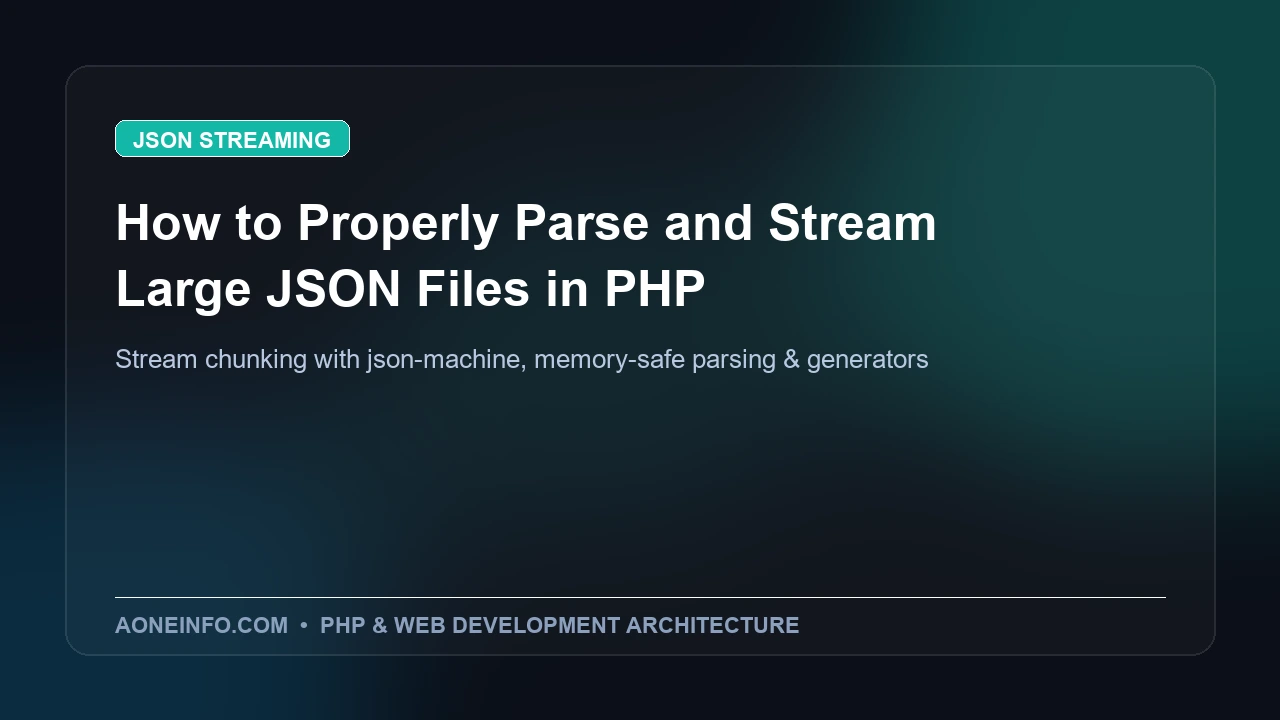 How to parse and stream large multi-gigabyte JSON files in PHP without memory crashes